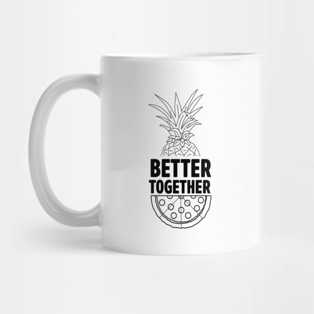 Better Together Pineapple Pizza by Blister